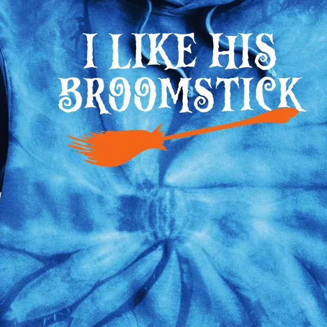 I Like His Broomstick Halloween Funny Couple Custome Tie Dye Hoodie