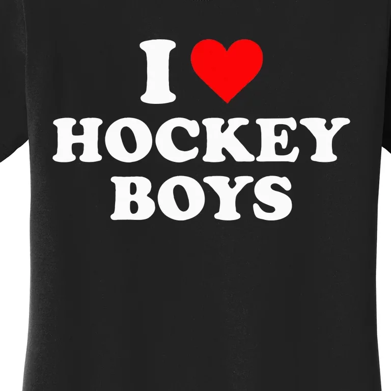 I Love Hockey funny quote sayings Women's T-Shirt