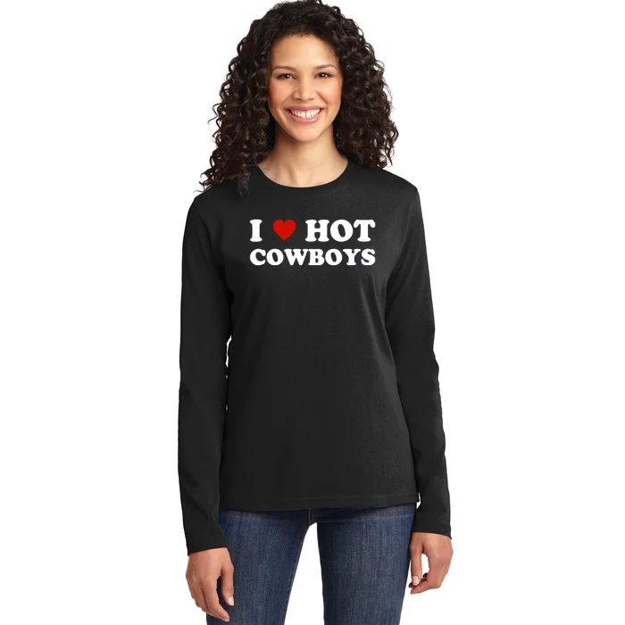 I Love Hot Cowboys, I Heart Hot Cowboys Lover Ladies Long Sleeve Shirt