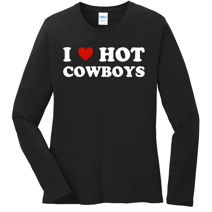 I Love Hot Cowboys, I Heart Hot Cowboys Lover Ladies Long Sleeve Shirt