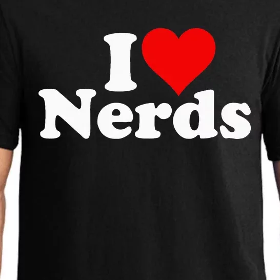 I LOVE HEART NERDS GEEKS funny quote sayings Pajama Set