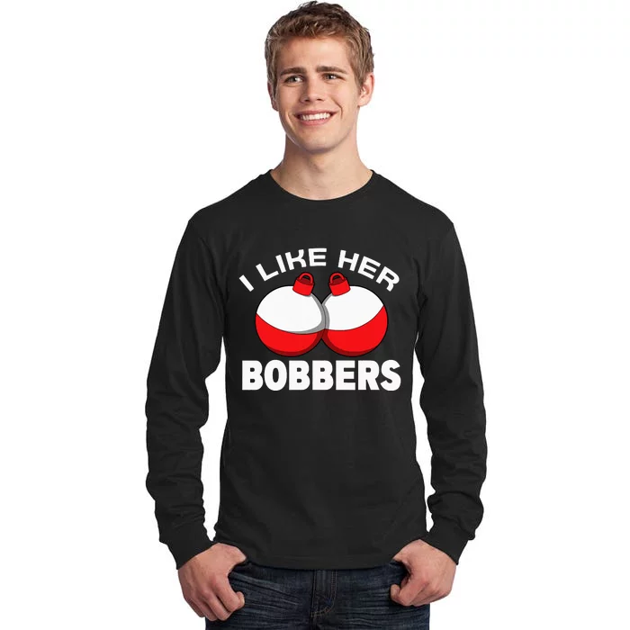 I like her bobbers fishing retro fisherman humor Tall Long Sleeve T-Shirt