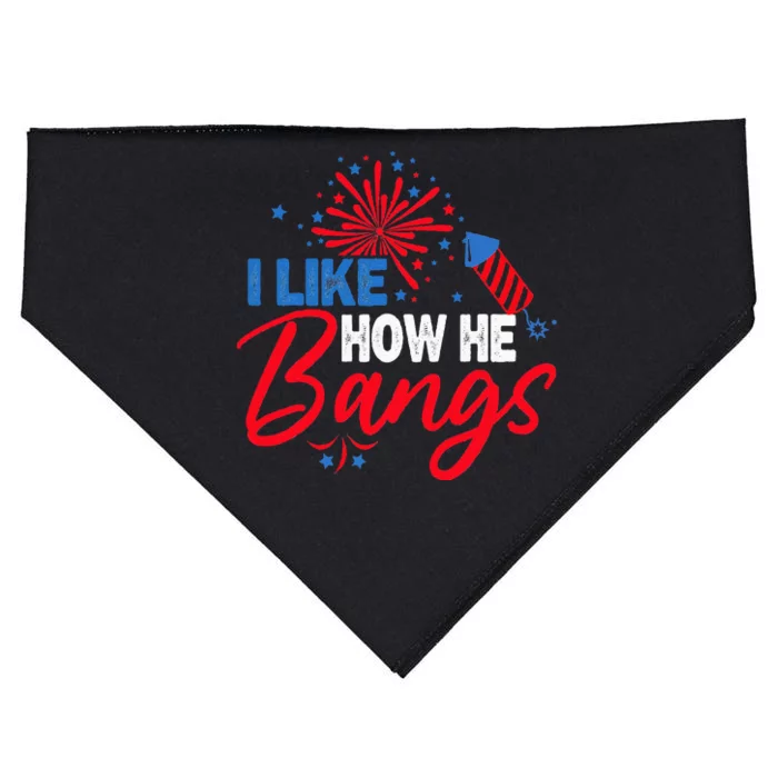 I Like How He Bangs I Like How She Explodes Couple July 4th (1) USA-Made Doggie Bandana