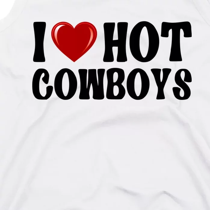 I Love Hot Cowboys, I Heart Hot Cowboys Lover Tank Top