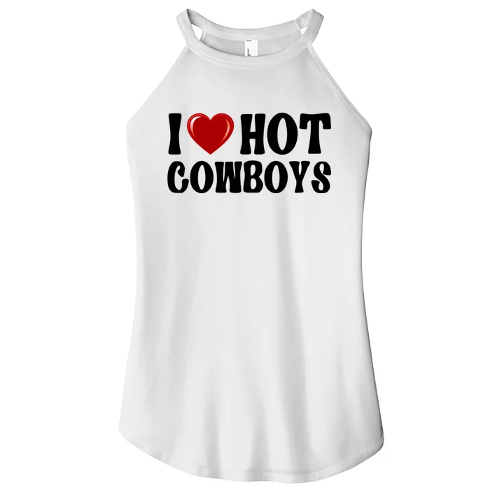 I Love Hot Cowboys, I Heart Hot Cowboys Lover Women’s Perfect Tri Rocker Tank