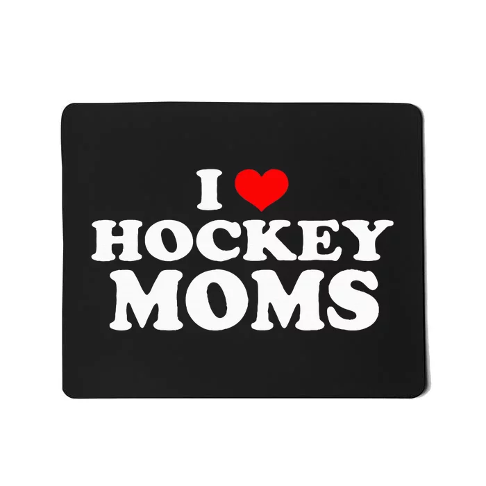 I Love Hockey Moms Funny Christmas Mousepad