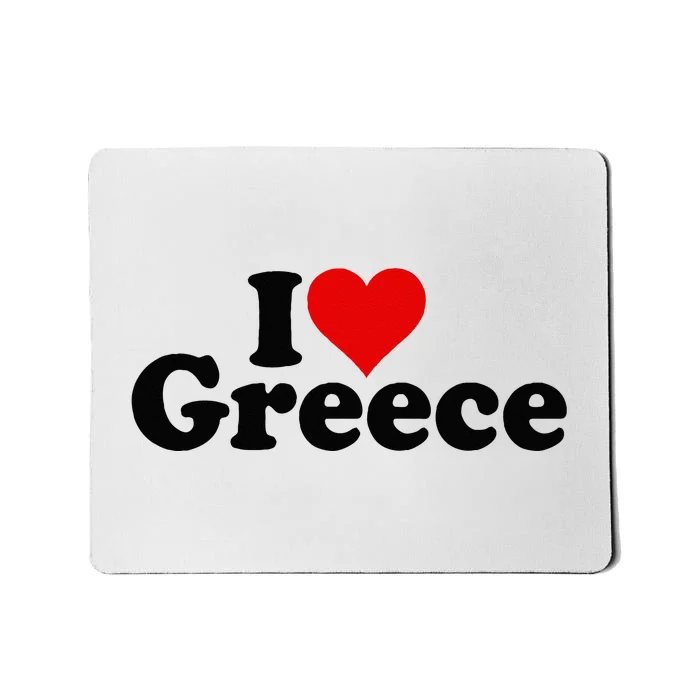 I LOVE HEART GREECE Mousepad