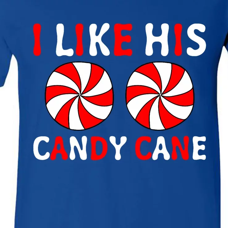 I Like His Candy Cane Funny Couple Pajama Christmas Matching V-Neck T-Shirt