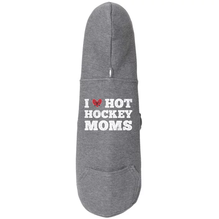 I Love Hot Hockey Moms Gift Funny Vintage Distressed Cute Heart Gift Doggie 3-End Fleece Hoodie