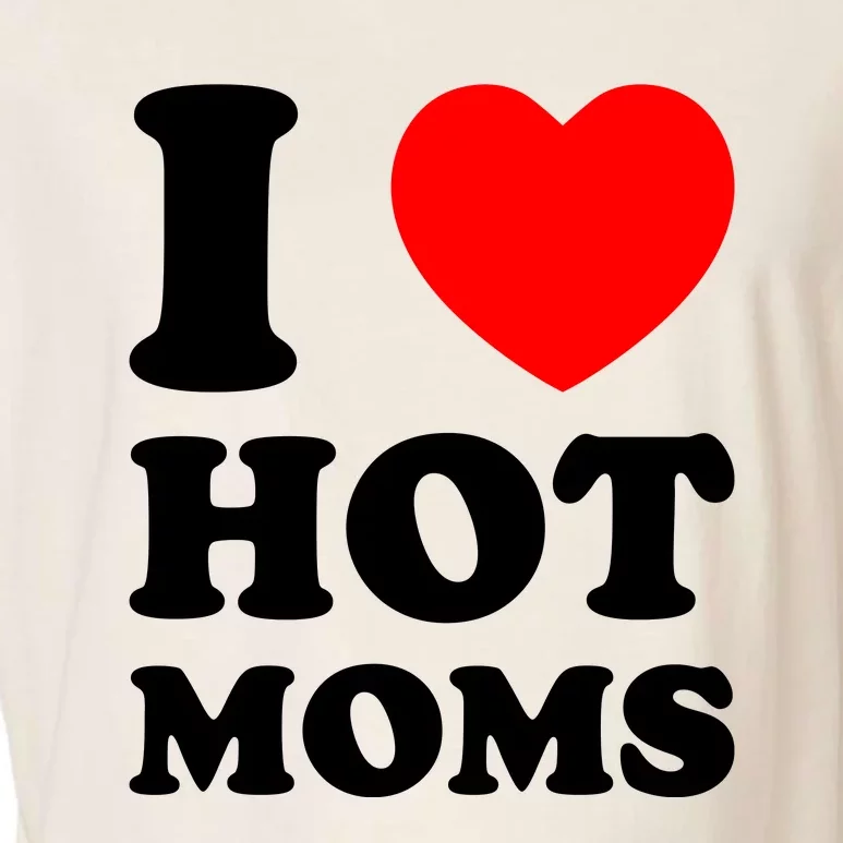 I Love Hot Moms Garment-Dyed Women's Muscle Tee