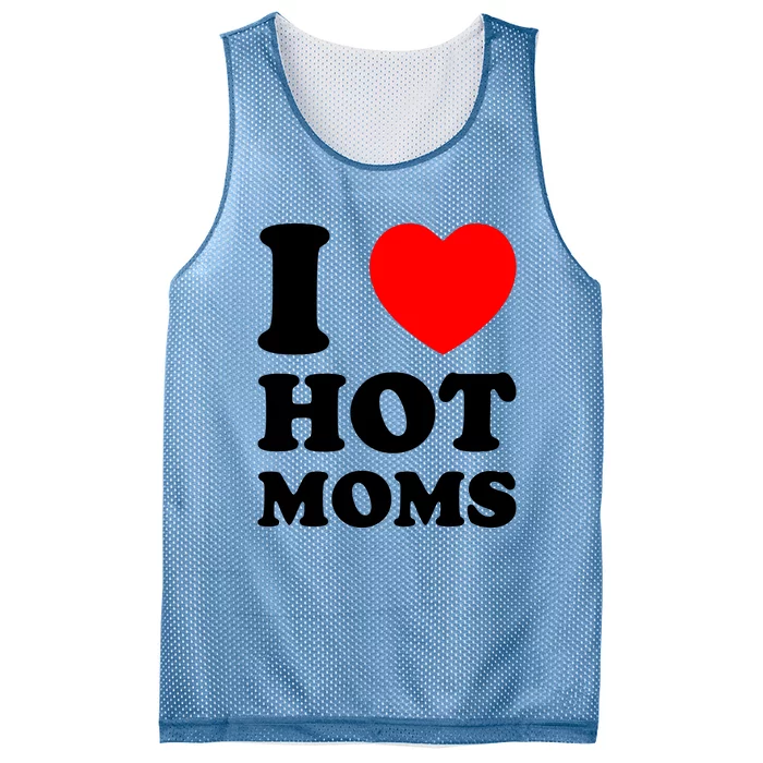 I Love Hot Moms Mesh Reversible Basketball Jersey Tank