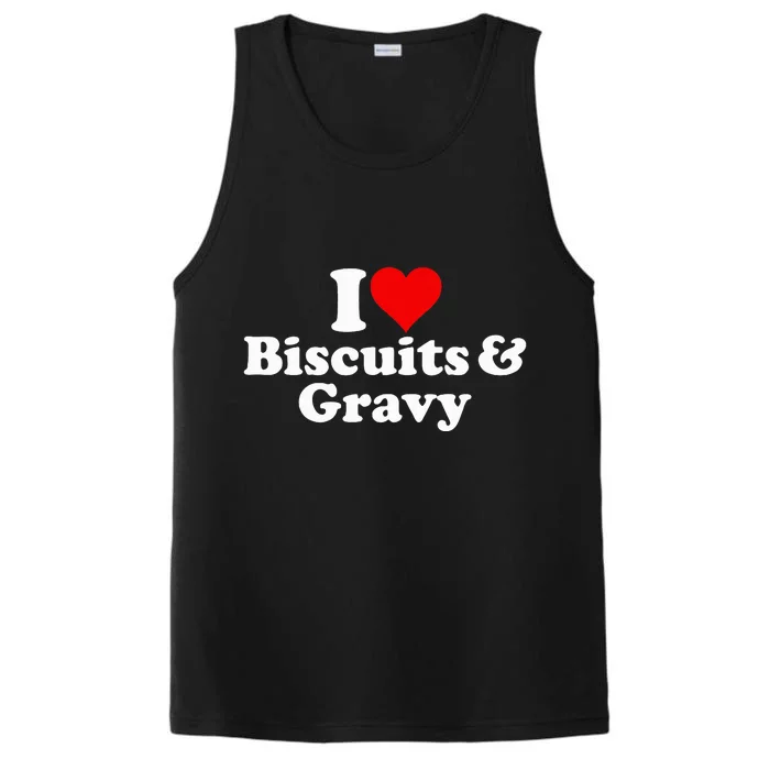 I Love Heart Biscuits And Gravy Performance Tank