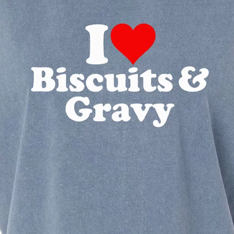 I Love Heart Biscuits And Gravy Garment-Dyed Women's Muscle Tee