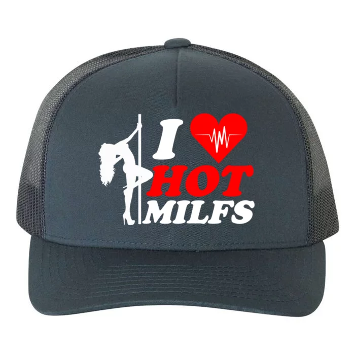 I Love Hot Milfs Funny Red Heart Love Milfs Hot Mom Hunter Gift Yupoong Adult 5-Panel Trucker Hat