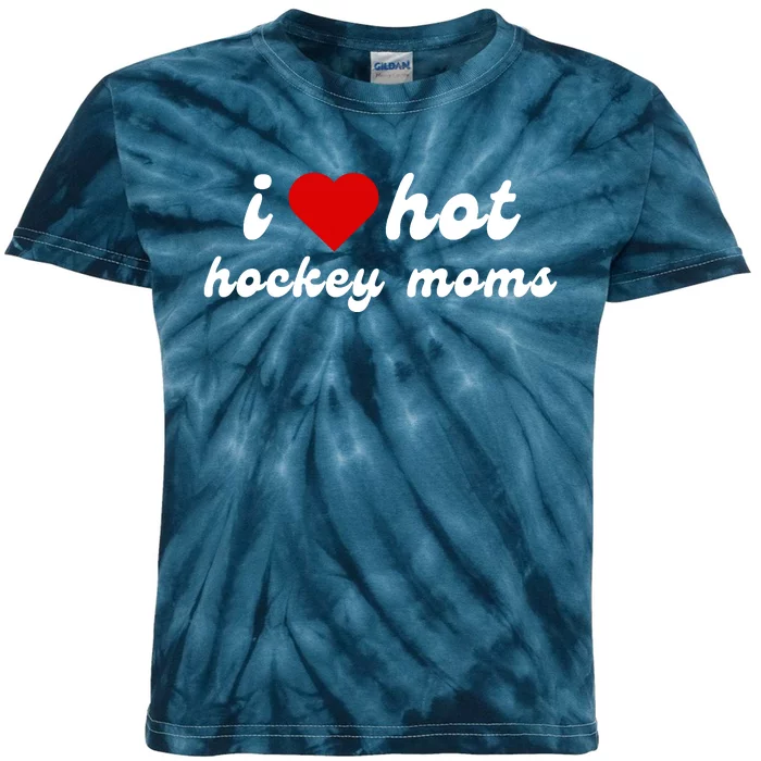 I Love Hot Hockey Moms Funny I Love Moms Kids Tie-Dye T-Shirt