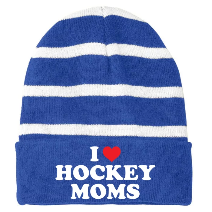 I Love Hockey Moms Funny Design Gift Striped Beanie with Solid Band