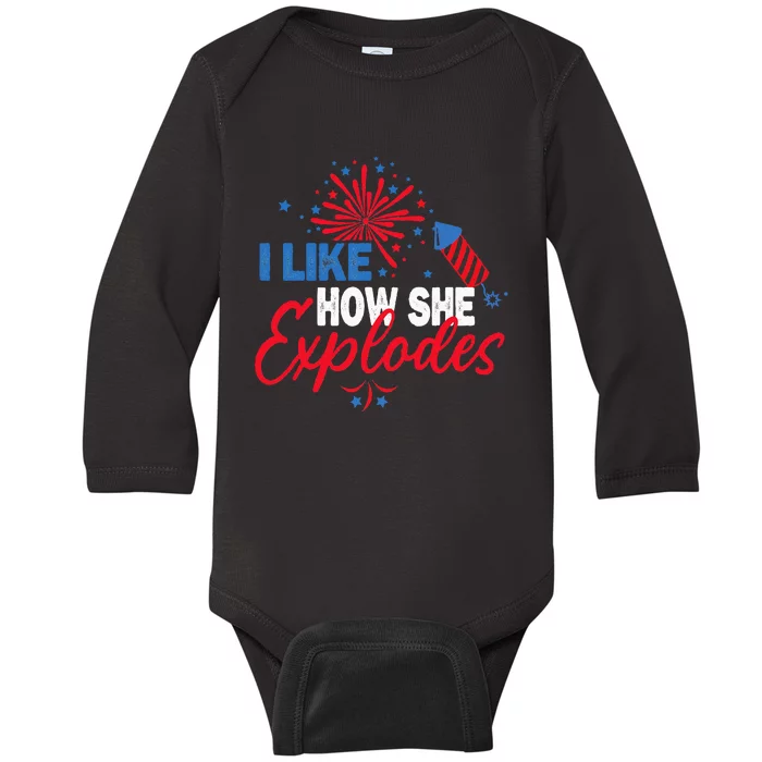 I Like How He Bangs I Like How She Explodes Couple July 4th Baby Long Sleeve Bodysuit