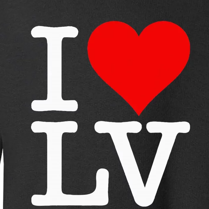 I Love Heart Las Vegas Nevada Lv Toddler Sweatshirt