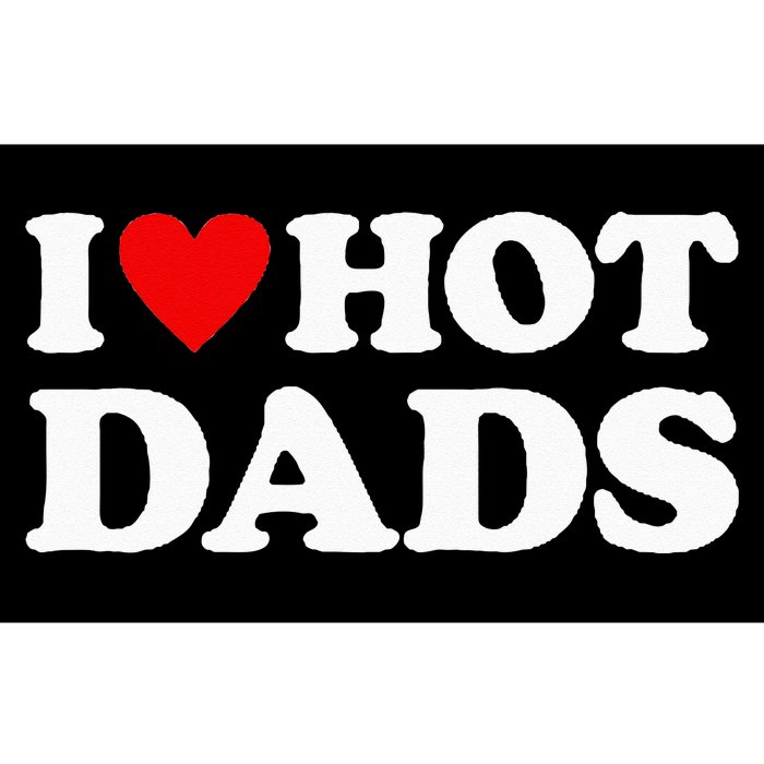 I Love Hot Dads I Heart Hot Dads Love Hot Dads Bumper Sticker