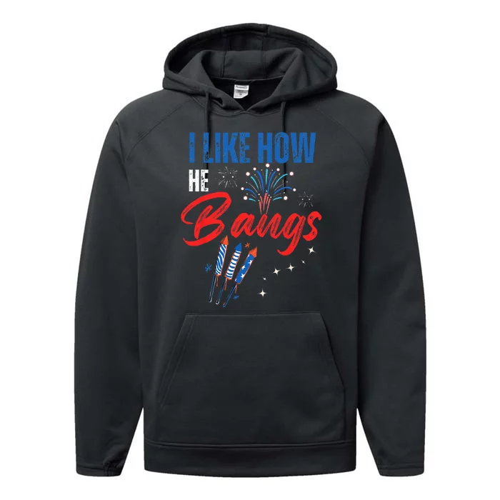 I Like How He Bangs I Like How She Explodes 4th Of July Performance Fleece Hoodie