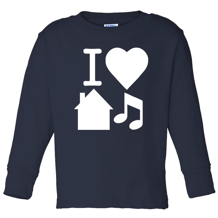 I Love House Music DJ Toddler Long Sleeve Shirt