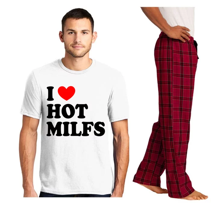 I Love Hot Milfs Gift I Heart Hot Milfs Gift Love Hot Moms Gift Pajama Set