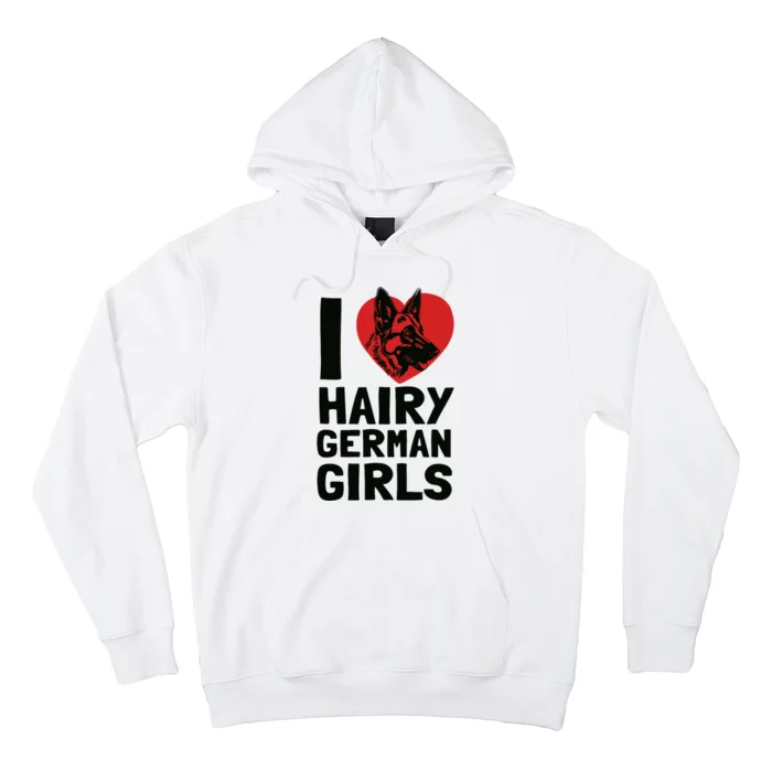 I Love Hairy German German Shepherd Edition Hoodie