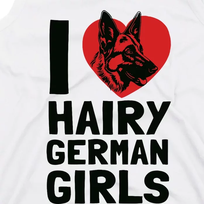 I Love Hairy German German Shepherd Edition Tank Top