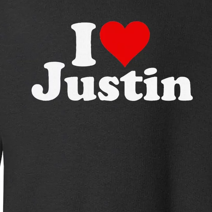 I Love Heart Justin Toddler Sweatshirt