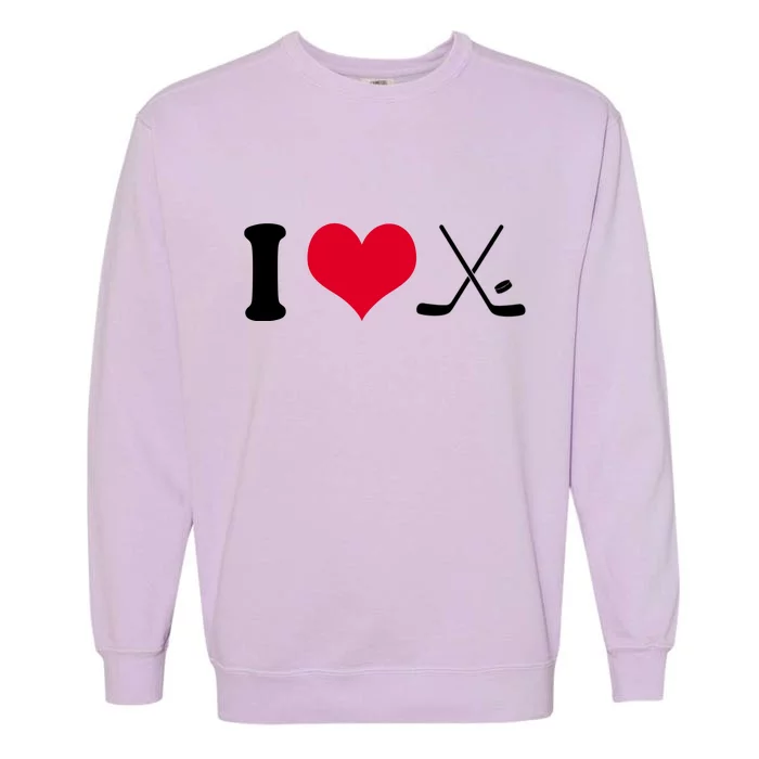 I Love Hockey, Sticks And Puck Garment-Dyed Sweatshirt