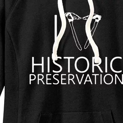 I Love Historic Preservation Women's Fleece Hoodie