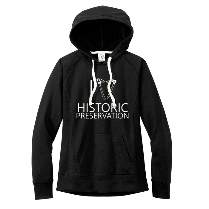 I Love Historic Preservation Women's Fleece Hoodie