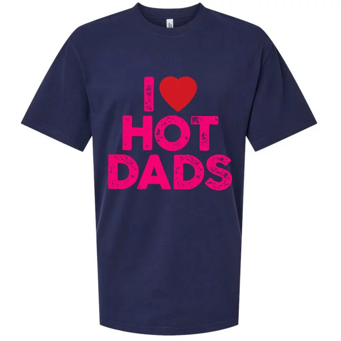 I Love Hot Dads Funny Pink Heart Hot Dad Sueded Cloud Jersey T-Shirt