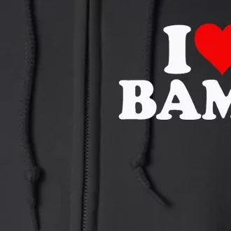 I Love Heart Bama Alabama Full Zip Hoodie