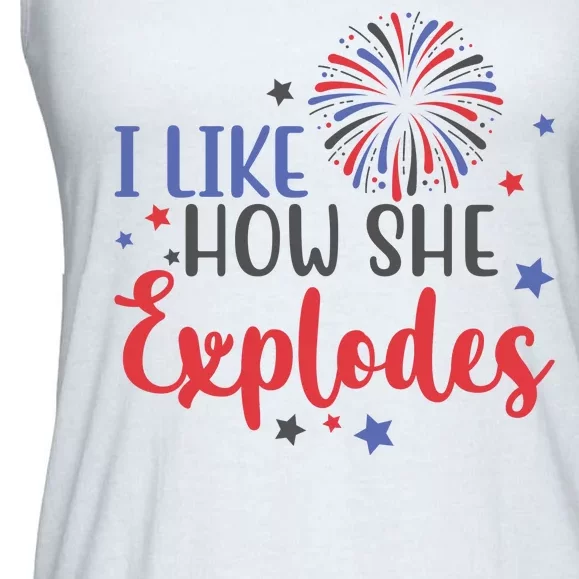 I Like How She Explodes 4th Of July Funny Ladies Essential Flowy Tank