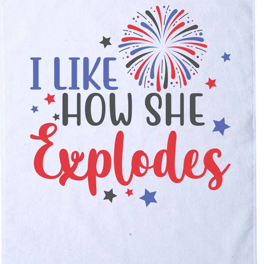 I Like How She Explodes 4th Of July Funny Platinum Collection Golf Towel