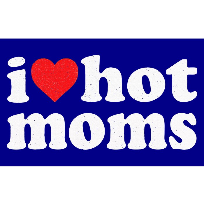 I Love Hot Moms Distressed Retro Vintage Design Bumper Sticker