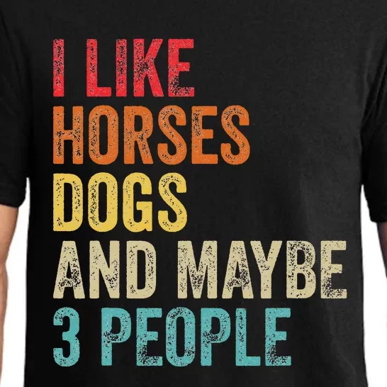 I Like Horses Dogs & Maybe 3 People Horse Pajama Set