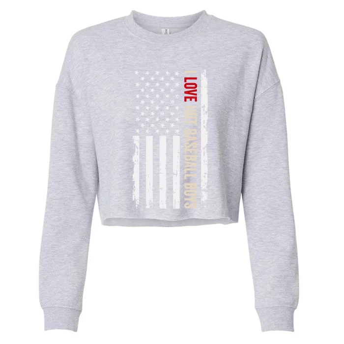 I Love Hot Baseball American Usa Flag Meaningful Gift Cropped Pullover Crew