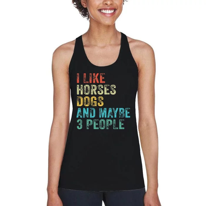 I Like Horses Dogs & Maybe 3 People Horse Rider Dog Lover Women's Racerback Tank