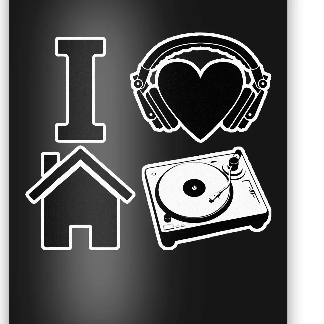 I Love House Music Poster