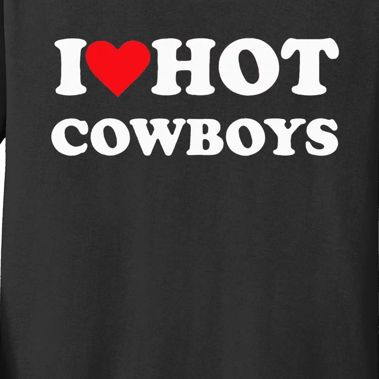 I Love Hot Cowboys Kids Long Sleeve Shirt