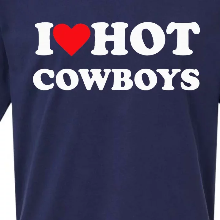 I Love Hot Cowboys Sueded Cloud Jersey T-Shirt