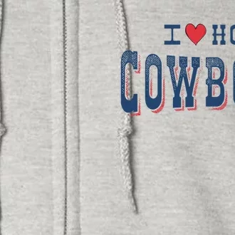 I Love Hot Cowboys Funny Western Rodeo Full Zip Hoodie