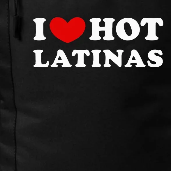 I Love Hot Latinas I Heart Hot Latinas Daily Commute Backpack