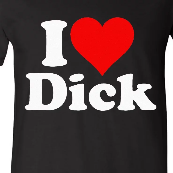 I LOVE HEART DICK RICHARD V-Neck T-Shirt