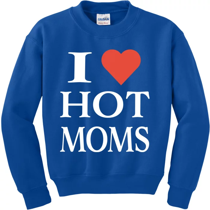 I Love Heart Hot Moms Funny Gift Cool Gift Kids Sweatshirt