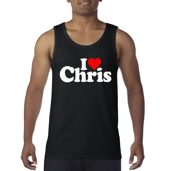 I Love Heart Chris Christopher Christine Christy Christian Tank Top