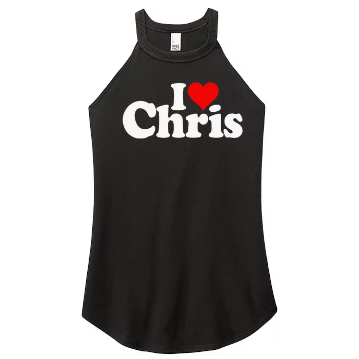 I Love Heart Chris Christopher Christine Christy Christian Women’s Perfect Tri Rocker Tank