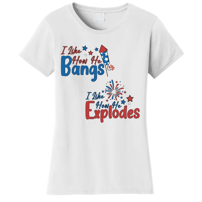 I Like How She Explodes I Like How He Bangs Women's T-Shirt